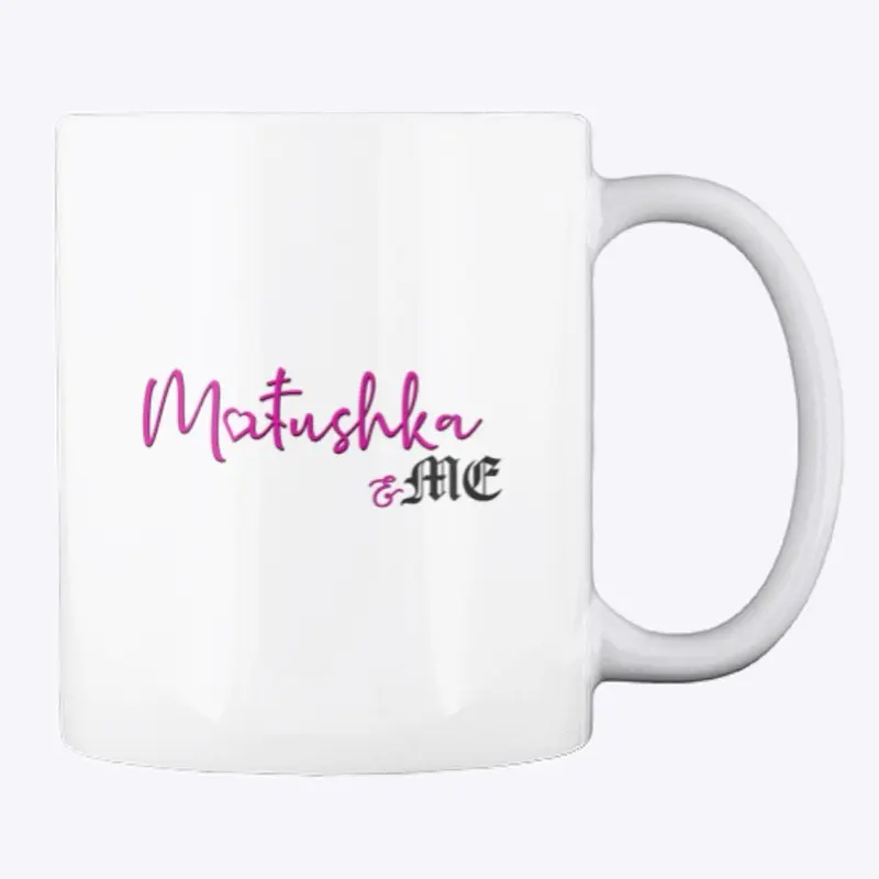 Matushka and Me mug